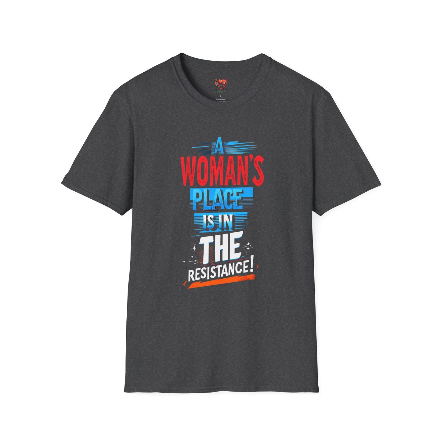 Graphic Tee - A Woman's Place is in the Resistance