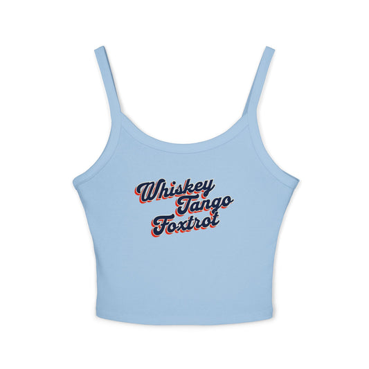 Tank Top - Whiskey Tango Foxtrot Spaghetti Strap for Women