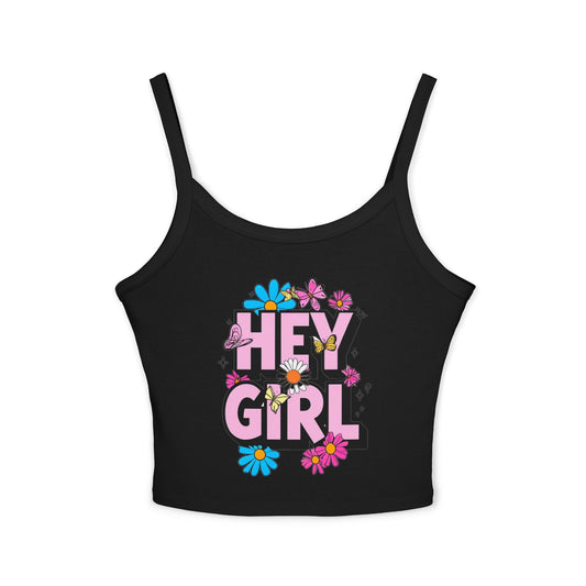 Tank Top - Hey Girl Spaghetti Strap Women's Camisole