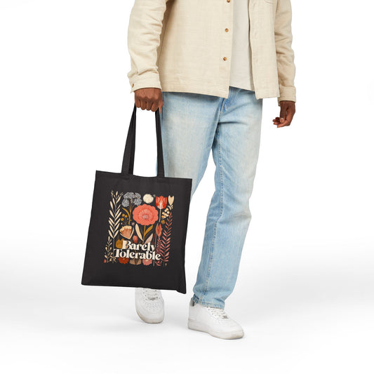Tote Bag - Barely Tolerable Quote Canvas Bag for Everyday Use