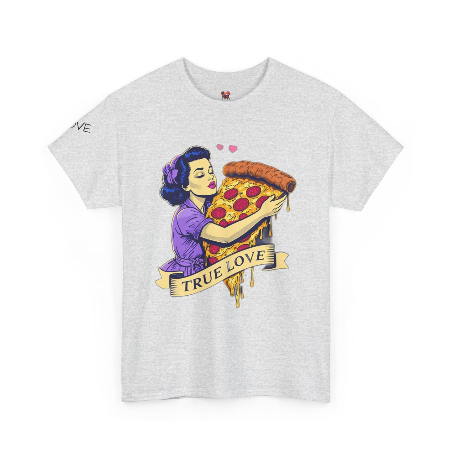 Unisex Heavy Cotton Tee - True Love Pizza Design