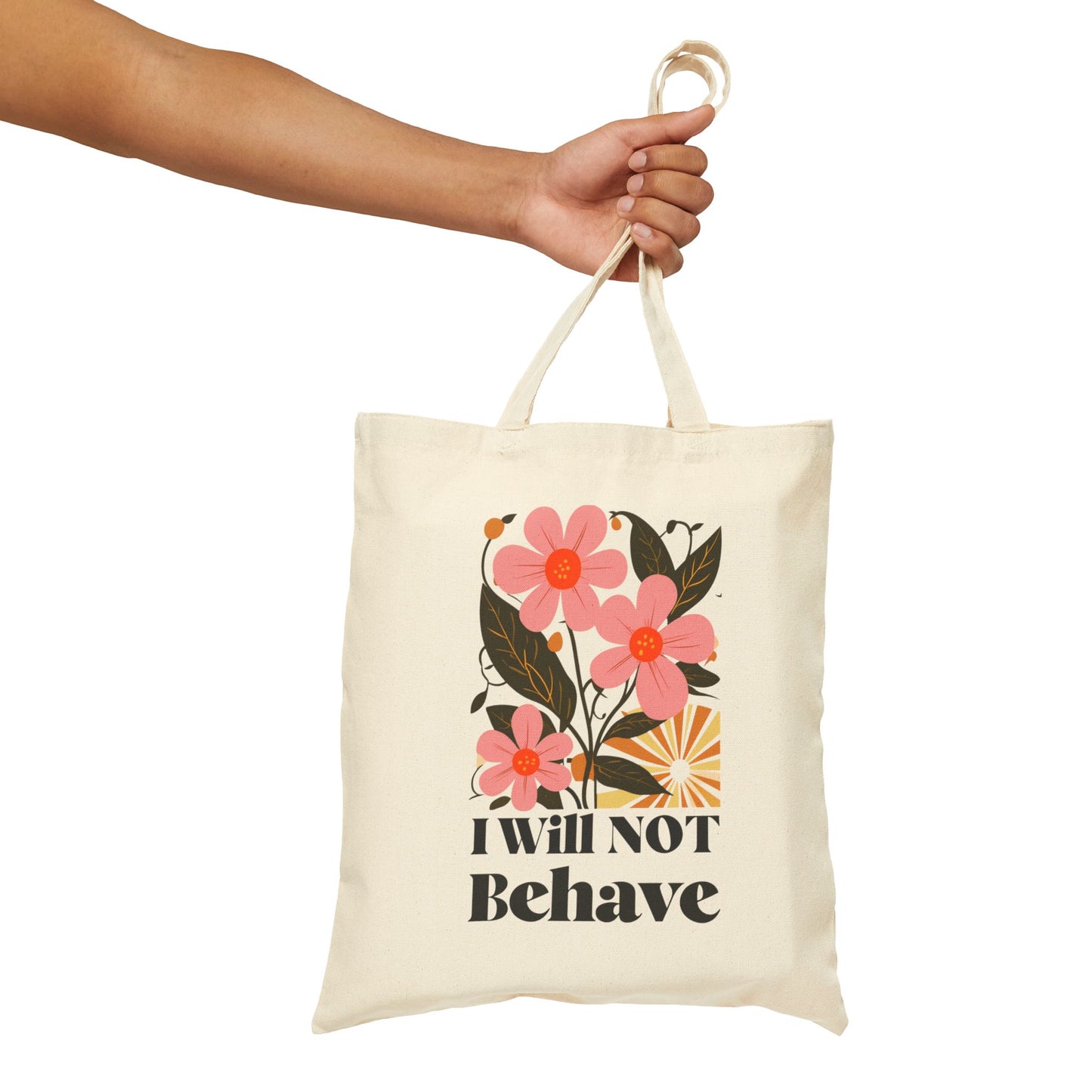 Floral Cotton Canvas Tote Bag - 'I Will Not Behave' Design