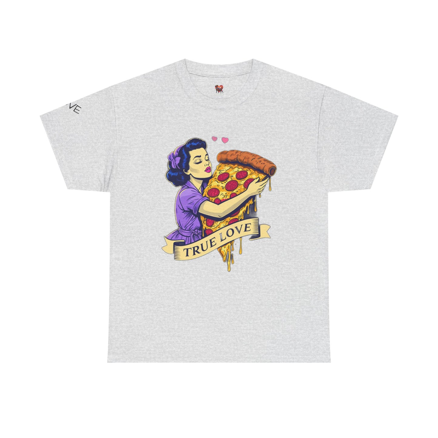 Unisex Heavy Cotton Tee - True Love Pizza Design