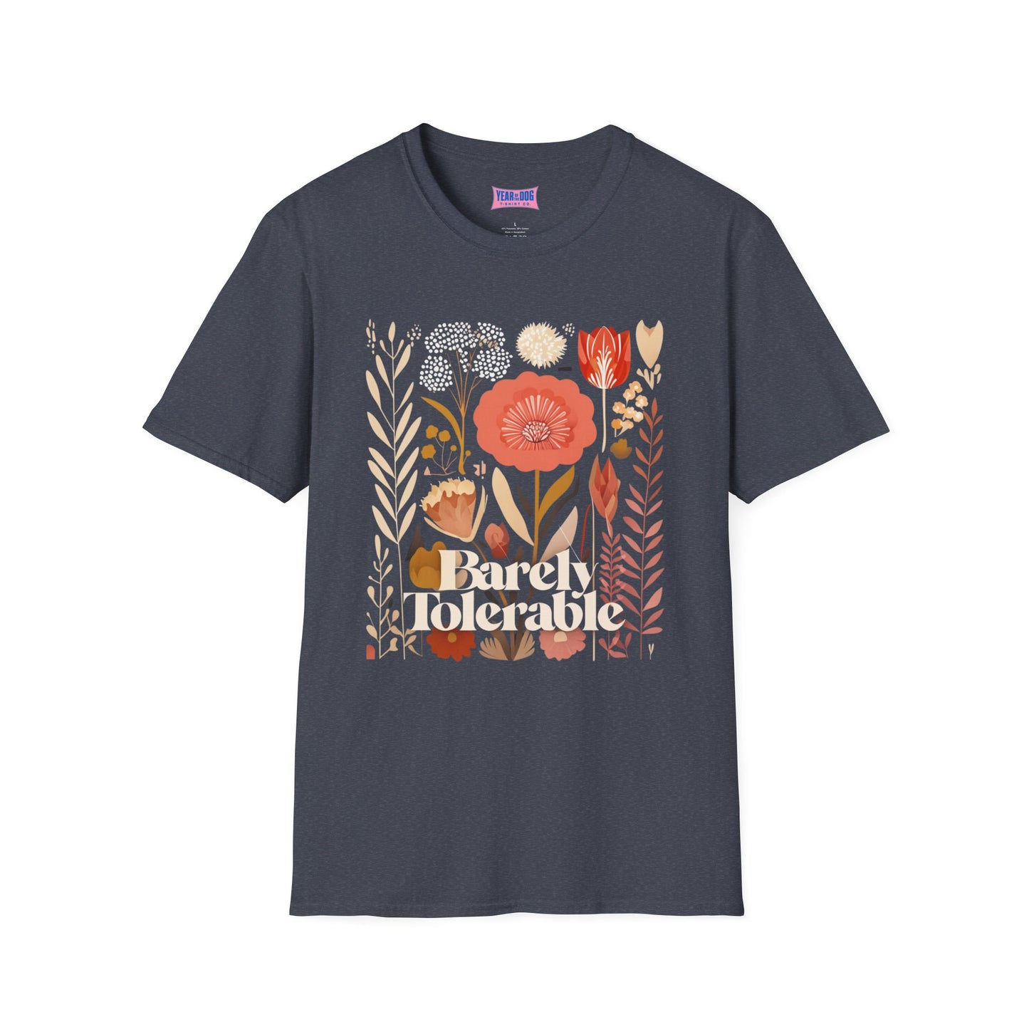 Floral Barely Tolerable unisex Softstyle T-Shirt - Casual Spring Vibes