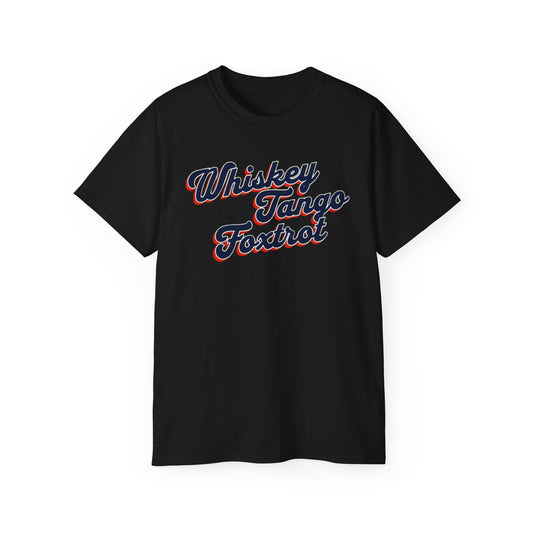 Tee - Whiskey Tango Foxtrot Design