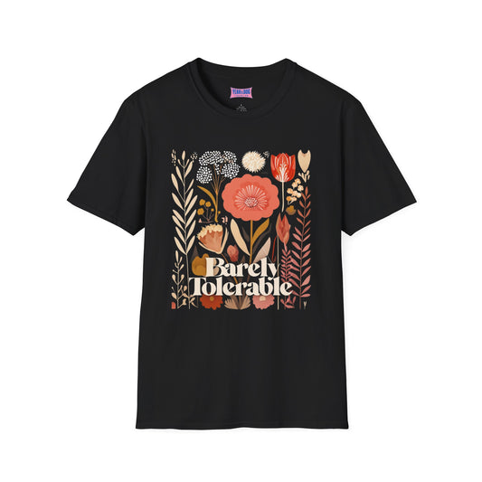 Floral Barely Tolerable unisex Softstyle T-Shirt - Casual Spring Vibes