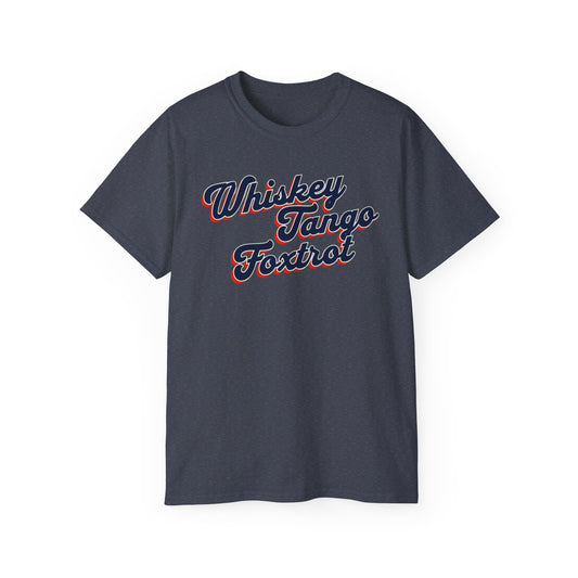 Tee - Whiskey Tango Foxtrot Design