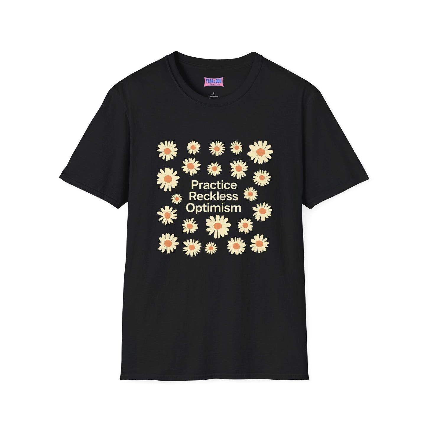Optimistic Floral Unisex Softstyle T-Shirt - "Practice Reckless Optimism"