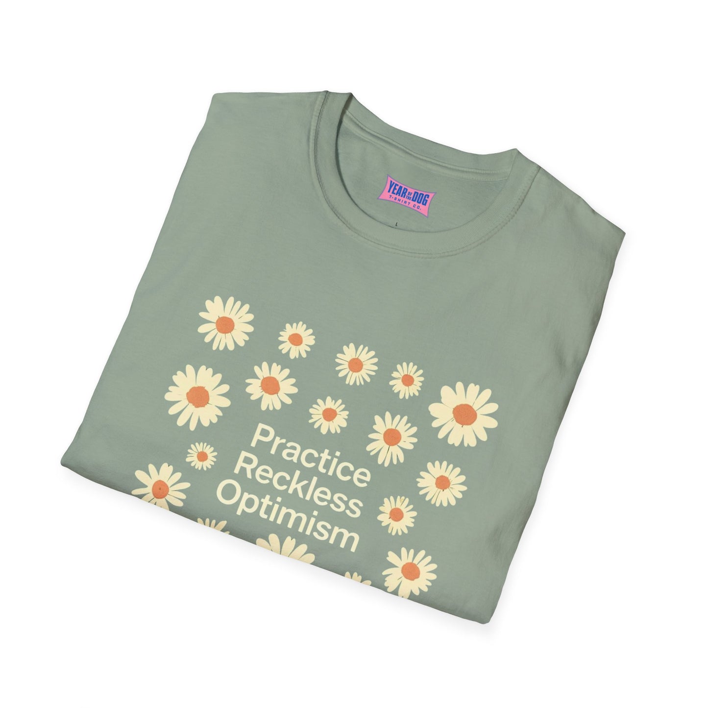 Optimistic Floral Unisex Softstyle T-Shirt - "Practice Reckless Optimism"