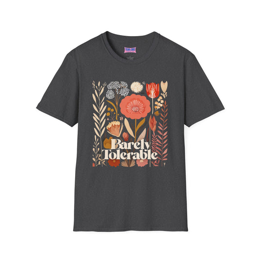 Floral Barely Tolerable unisex Softstyle T-Shirt - Casual Spring Vibes