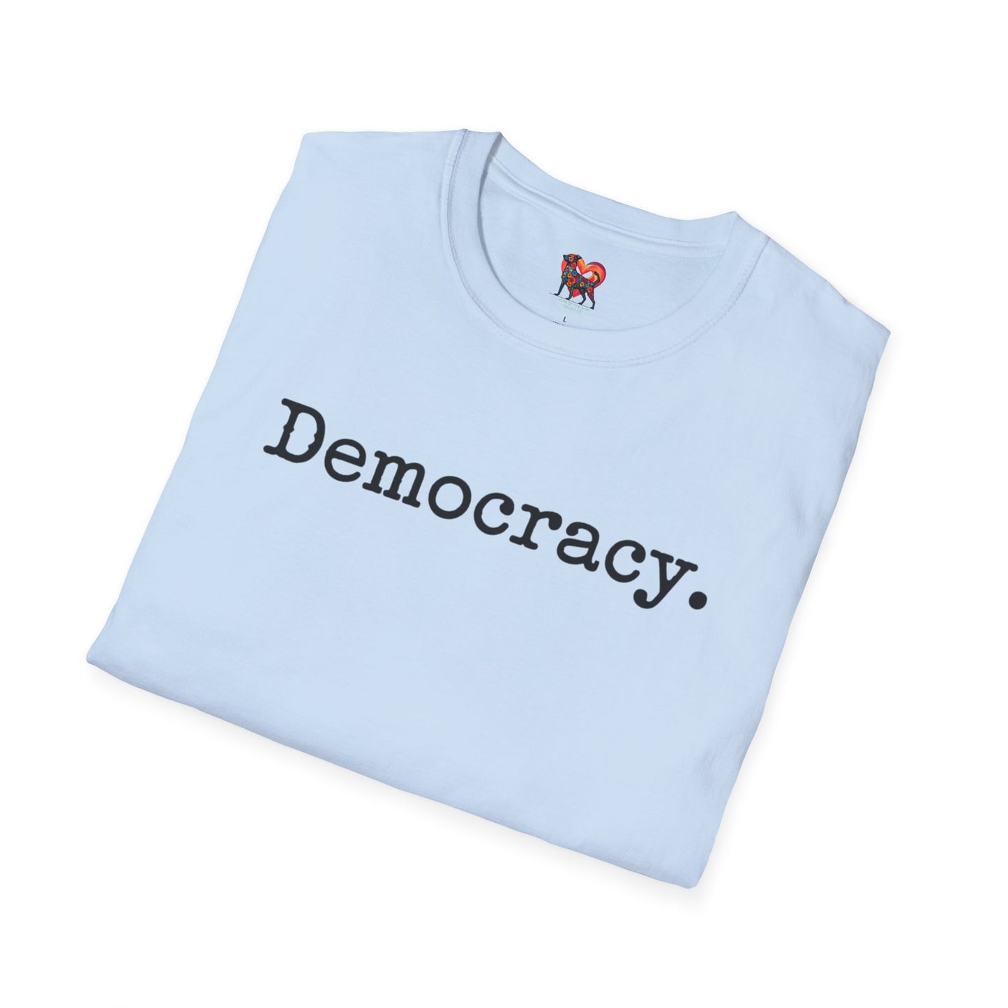 Democracy Unisex T-Shirt