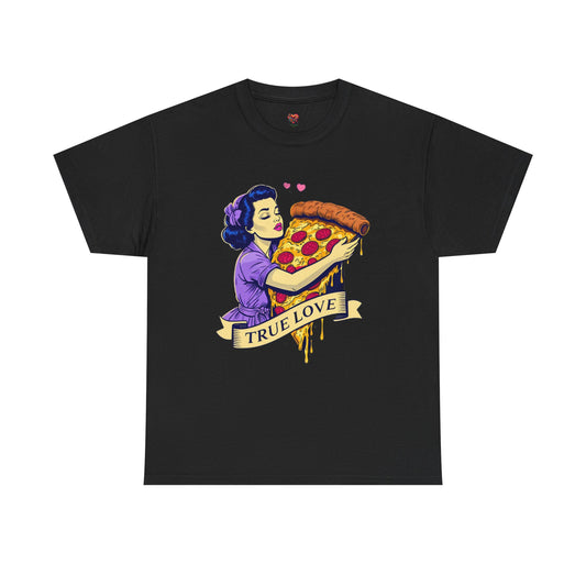 Unisex Heavy Cotton Tee - True Love Pizza Design